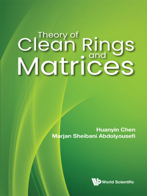 cover image of Theory of Clean Rings and Matrices